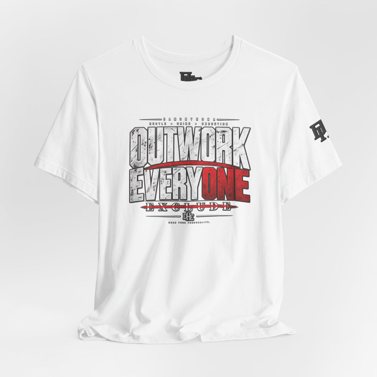 Outwork Everyone T-Shirt | Damonyhona
