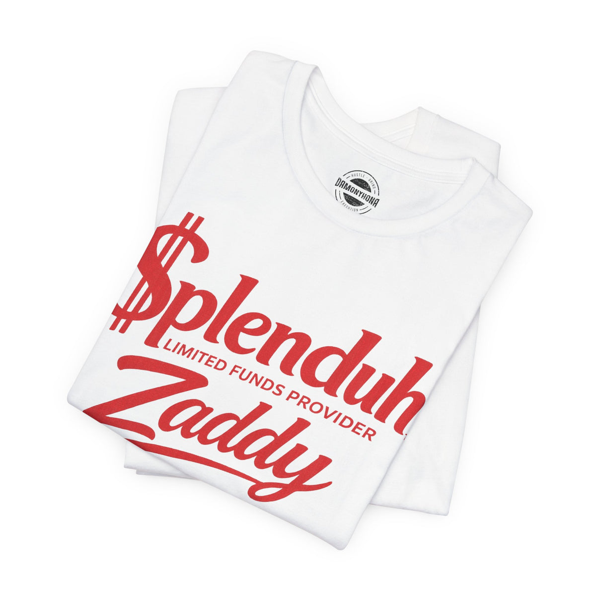 $plenduh Zaddy | Limited Funds Provider™ Tee | Funny Graphic T-Shirt