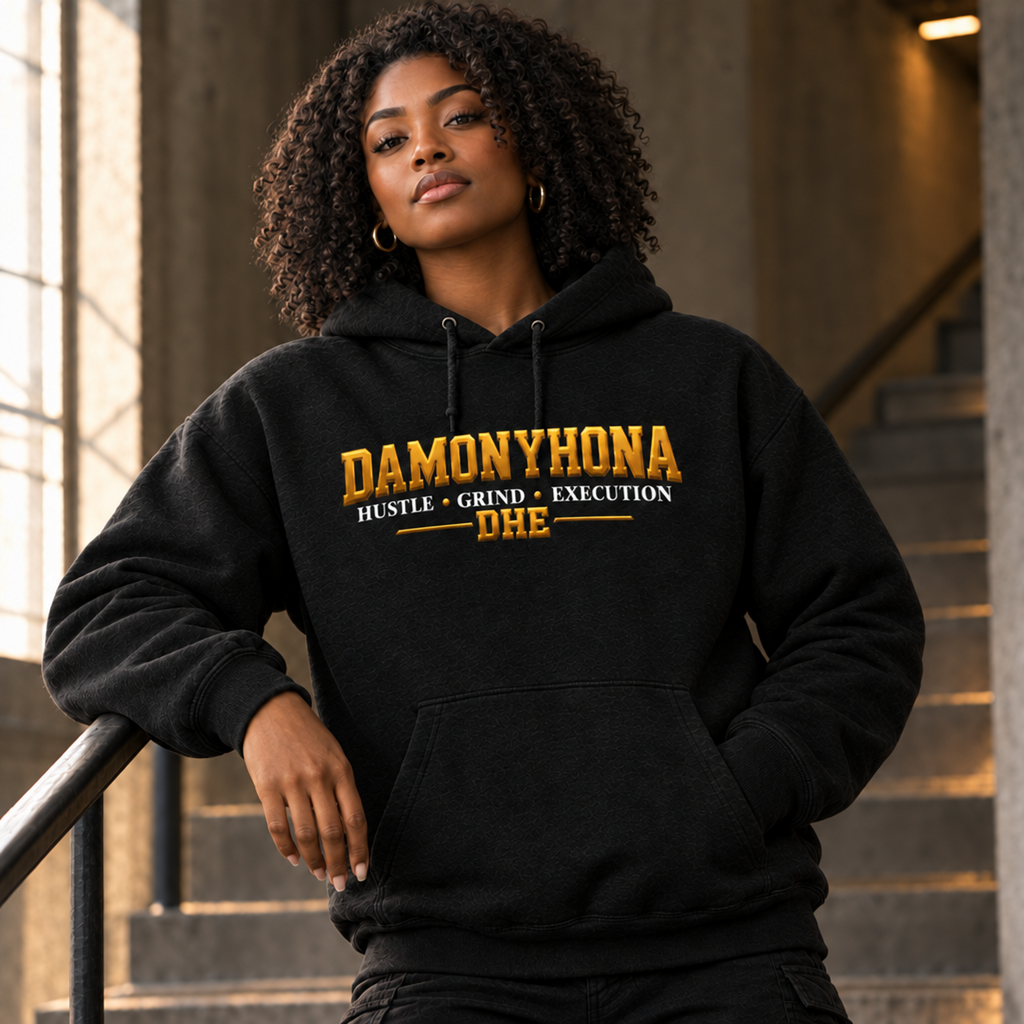 Damonyhona Signature Hoodie — Hustle • Grind • Execution