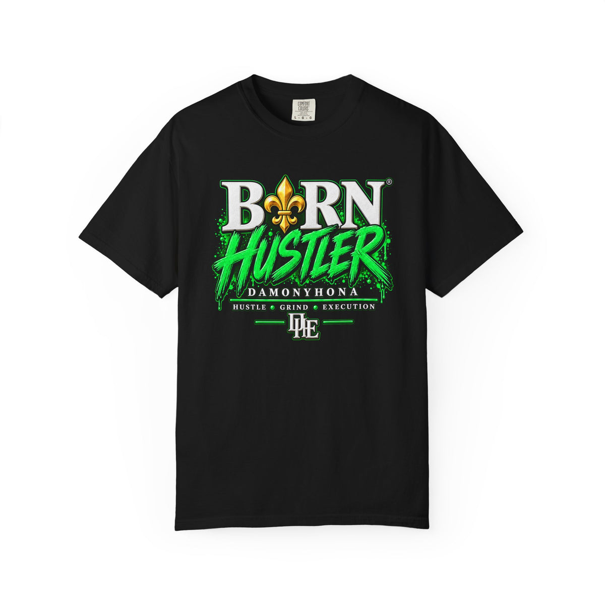 Born Hustler Tee | Damonyhona
