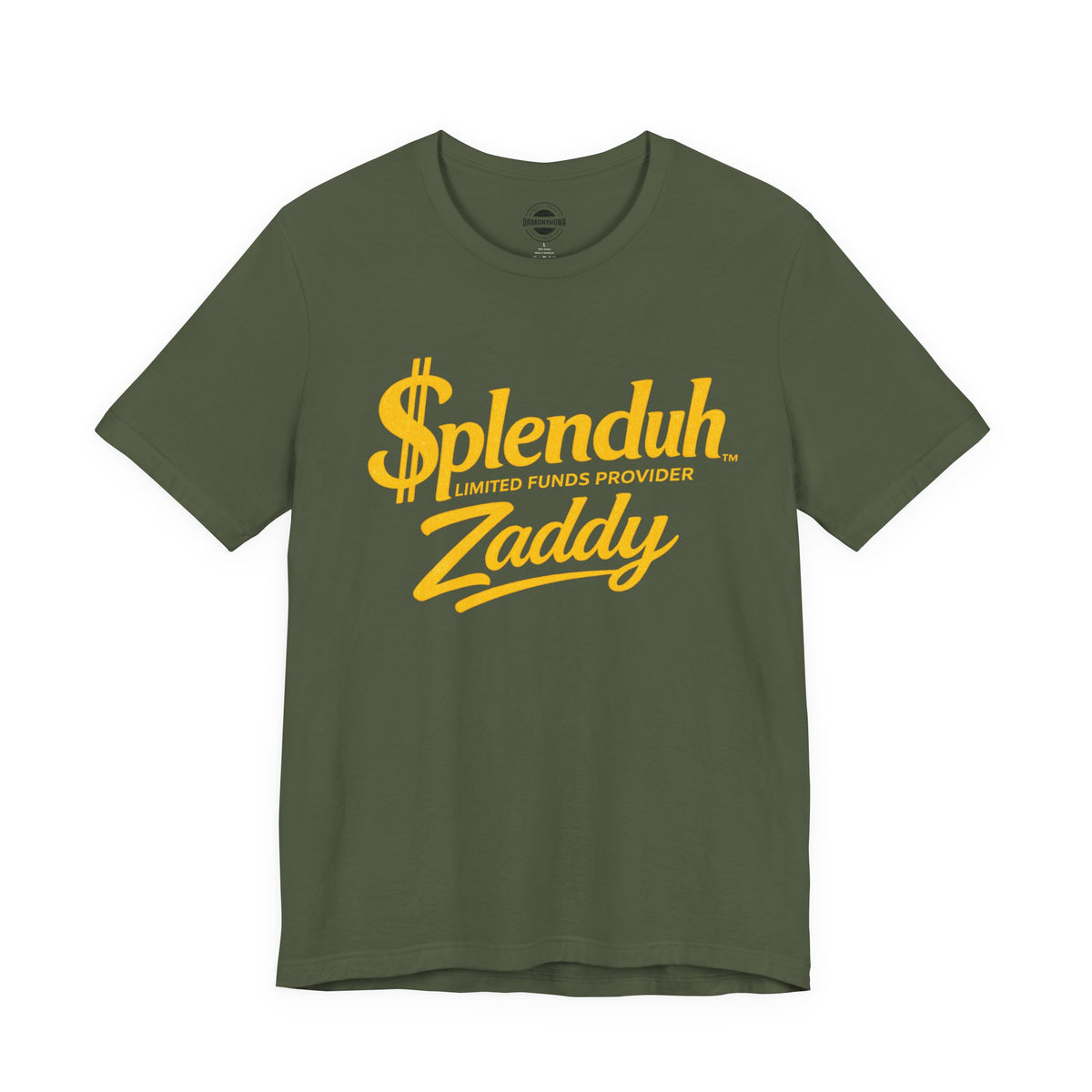 $plenduh Zaddy™ | Limited Funds Provider™ | Funny Graphic T-Shirt